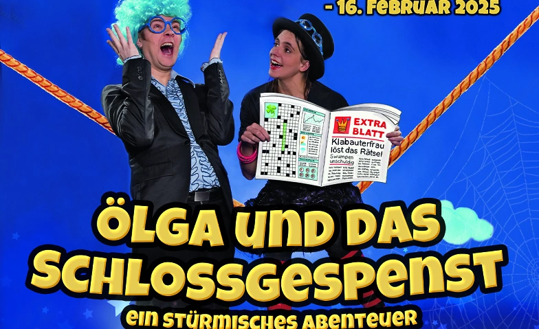 ZIMT &amp; ZAUBER &Ouml;lga und das Schlossgespenst - ein st&uuml;rmisches ${singleEventLocation} Billets