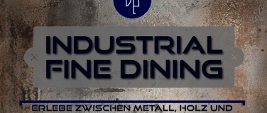 Event-Image for 'Es isch Aatischet  Industrial Fine Dining'