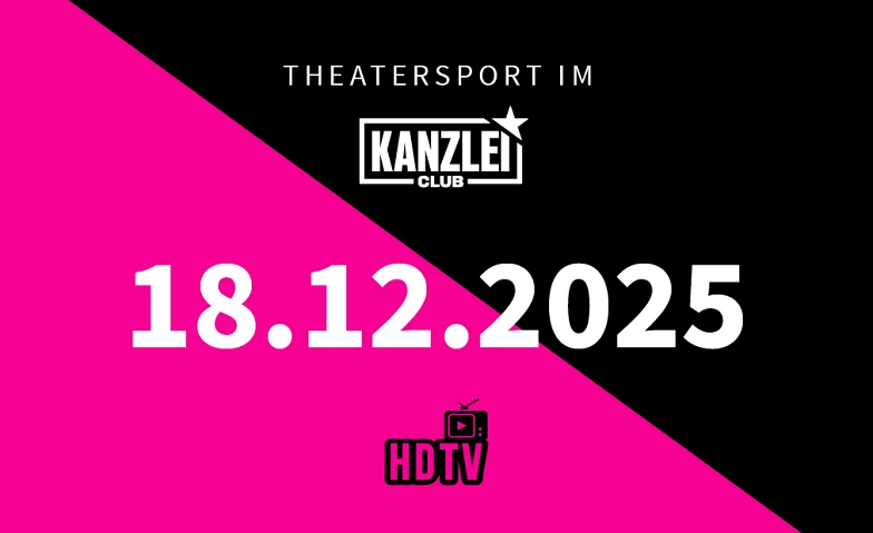 Theatersport im Kanzlei Club: HDTV ${singleEventLocation} Tickets