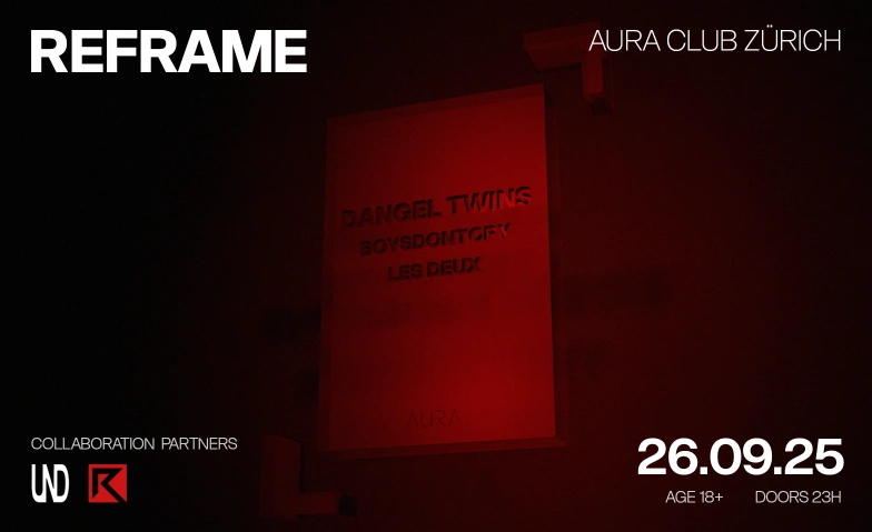 REFRAME AURA Club, Bleicherweg 5, 8001 Zürich Billets