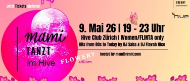 Event-Image for 'mamiTanzt &laquo;FLOWERY&raquo; Edition'