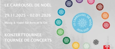 Event-Image for 'LE CARROUSEL-DE-NOËL – Musig & Yodel für Bern et la CH'