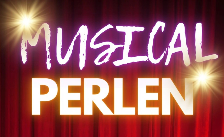 MUSICAL PERLEN – Ein Abend voller Klangfarben Tickets