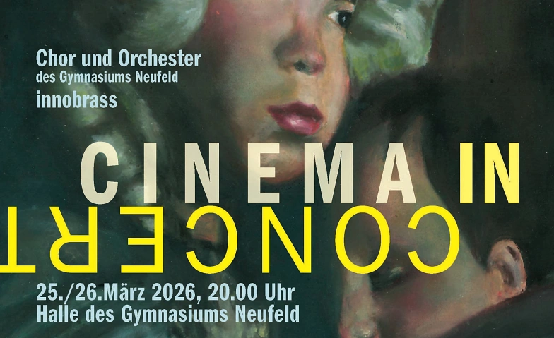 Chorkonzert Gymnasium Neufeld / Cinema in Concert Billets