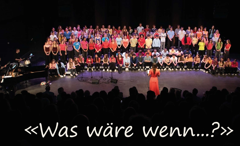 Konzert Chor der 2. Klassen "Was w&auml;re wenn.......?" Tickets
