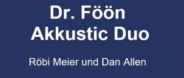 Event-Image for 'Dr. F&ouml;&ouml;n Akkustic Duo - R&ouml;bi Meier + Dan Allen'