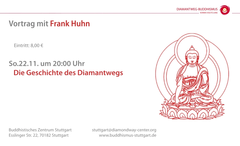 Die Geschichte des Diamantwegs Buddhistisches Zentrum Stuttgart, Esslinger Straße 22, 70182 Stuttgart Tickets