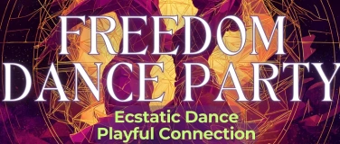 Event-Image for 'Ecstatic Dance Z&uuml;rich &mdash; Freedom Dance Party'