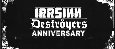 Event-Image for 'Irrsinn Deströyers Anniversary'