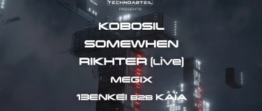 Event-Image for 'Technoabteil w/ Kobosil, Somewhen & Rikhter'