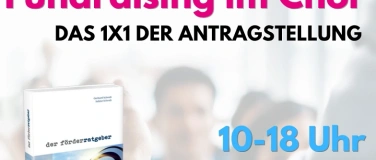 Event-Image for 'Fundraising im Chor - das 1x1 der Antragstellung'