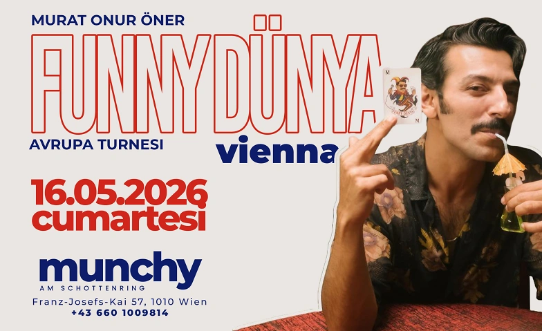 Event-Image for 'MURAT ONUR &Ouml;NER - "FUNNY D&Uuml;NYA" - Viyana'