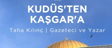 Event-Image for 'Kud&uuml;s'ten Kaşgar'a'