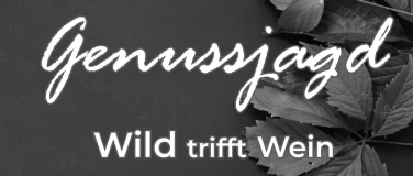Event-Image for 'Genussjagd - Wild trifft Wein'