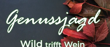 Event-Image for 'Genussjagd - Wild trifft Wein'