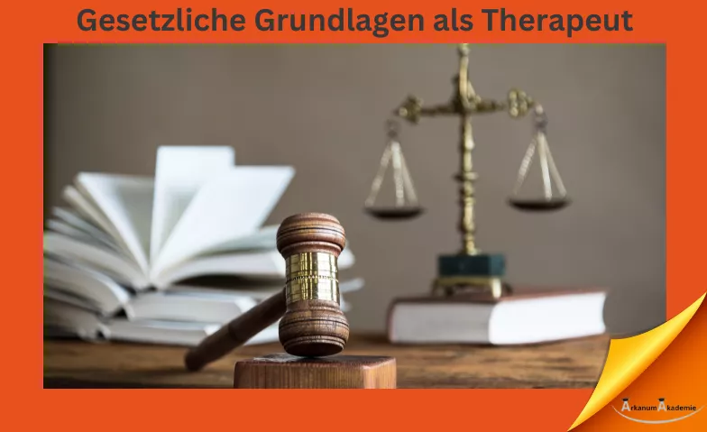 Gesetzliche Grundlagen als Therapeut ArkanumAkademie, Oberrindal 39, 9604 Oberrindal Tickets