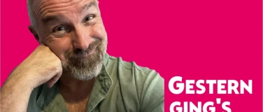 Event-Image for 'Gestern ging&lsquo;s noch'