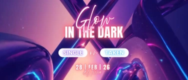 Event-Image for 'GLOW IN THE DARK - &uuml;16 - SA 28.02.26'
