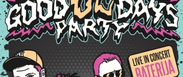 Event-Image for 'Good Ol' Days Party Vol. 5 - Baterija Live, Styro2000 uvm.'