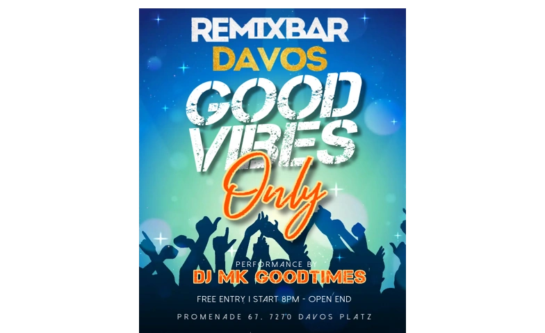 Good Vibes @ Remix Bar Davos Platz Tickets