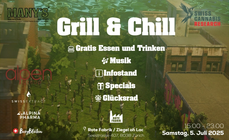 GRILL & CHILL FESTIVAL by MANY'S x Swiss Canna Research Rote Fabrik, Seestrasse 395, 8038 Zürich Tickets