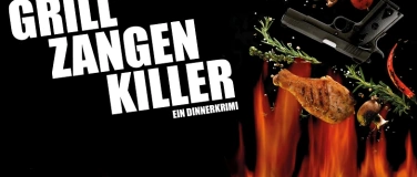 Event-Image for 'Dinner Krimi  &bdquo;Grillzangen-Killer&ldquo;'