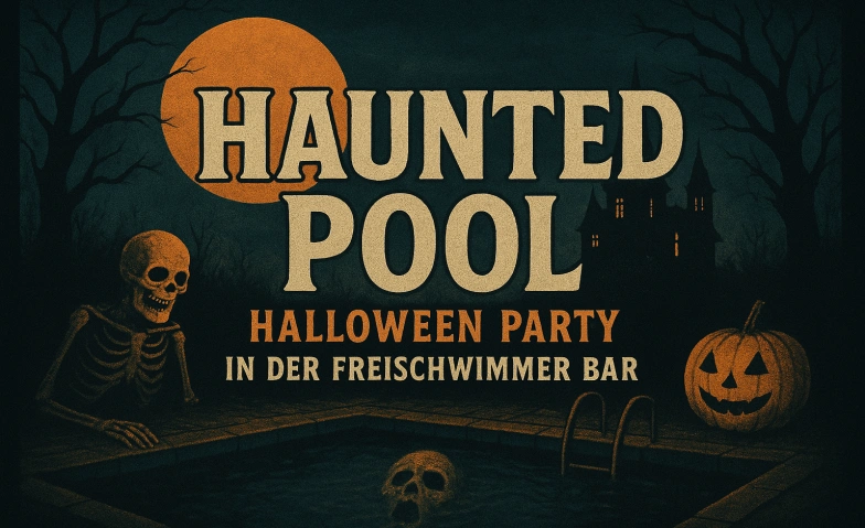 Haunted Pool – Halloween im FreiSchwimmer FreiSchwimmer Bar im Cocoon Hotel Sendlinger Tor, Lindwurmstraße 35, 80337 München Tickets
