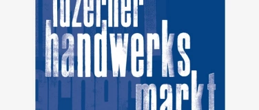 Event-Image for 'Luzerner Handerksmarkt'