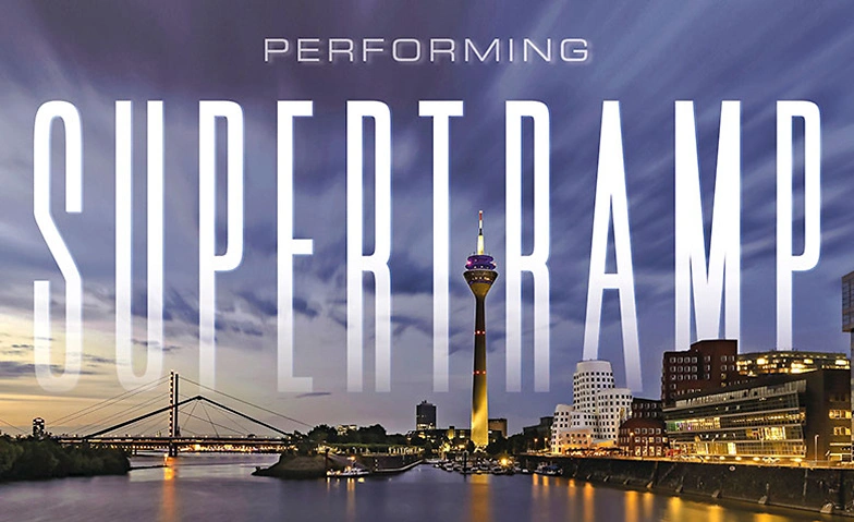 Performing SUPERTRAMP - Classic Rock Concert Tickets