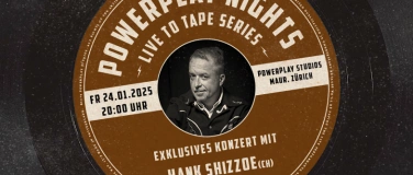 Event-Image for 'POWERPLAY NIGHTS - exklusiv mit HANK SHIZZOE (CH)'