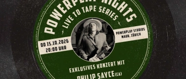 Event-Image for 'POWERPLAY NIGHTS - mit PHILIP SAYCE (USA/CA)'