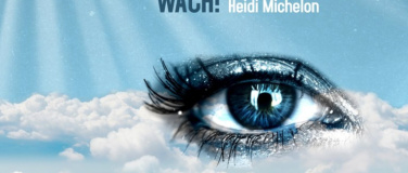 Event-Image for 'Heidi Michelon – Wach'