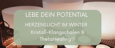 Event-Image for 'Lebe dein Potential - Herzenslicht im Winter'