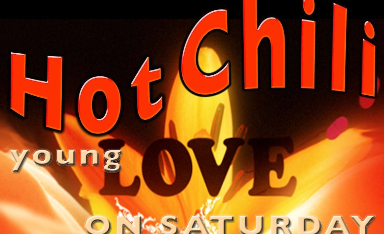 Hot Chili Young Love on Saturday with DJ Dave ${singleEventLocation} Tickets