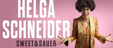 Event-Image for 'HELGA SCHNEIDER  «Sweet & Sauer»'