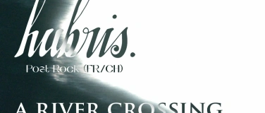 Event-Image for 'hubris.  A River Crossing'