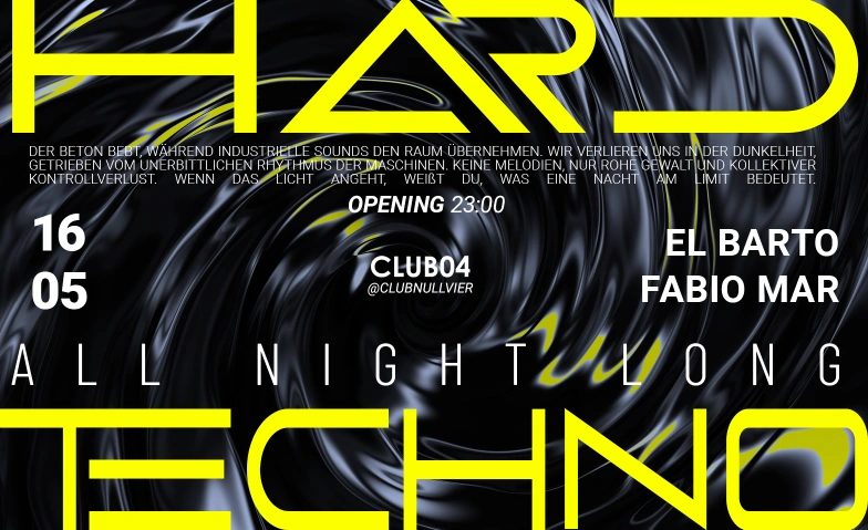 HARDTECHNO ALL NIGHT LONG - CLUB04, Z&Uuml;RICH CLUB04, Brauerstrasse 37, 8004 Z&uuml;rich Tickets