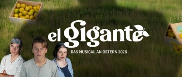 Event-Image for 'Musical EL GIGANTE (SO 16:00) DERNIERE'