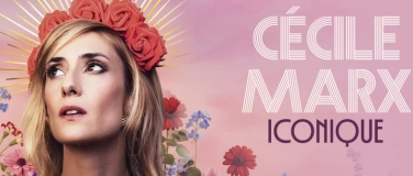 Event-Image for 'CECILE MARX "ICONIQUE"'