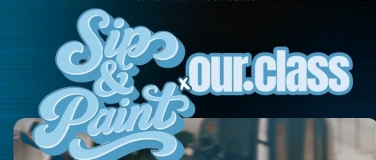 Event-Image for 'SIP&PAINT x our.class'