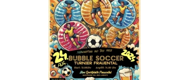 Event-Image for 'BUBBLE SOCCER TUNIER FRAUENTAL 2024'