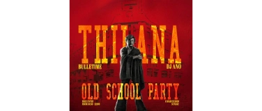 Event-Image for 'THILANA - OLD SCHOOL PARTY'