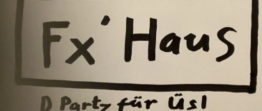 Event-Image for 'Fx&lsquo; Haus - D Party f&uuml;r &Uuml;s!'
