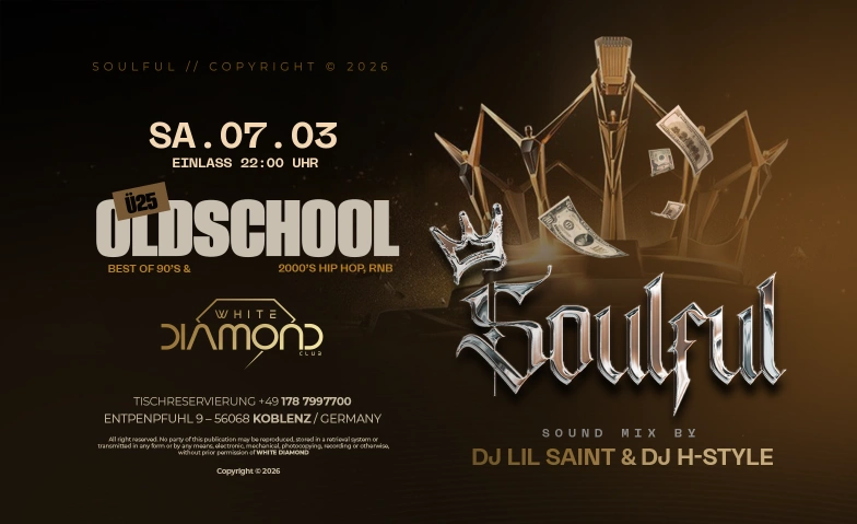 SOULFUL - &Uuml;25 Oldschool Party White Diamond Club, Entenpfuhl 9, 56068 Koblenz Tickets