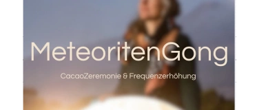 Event-Image for 'Meteoriten Gong'