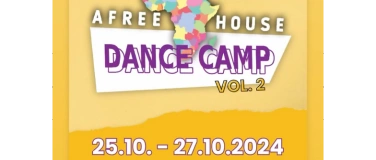 Event-Image for 'AFREE HOUSE - DANCE CAMP VOL. 2'