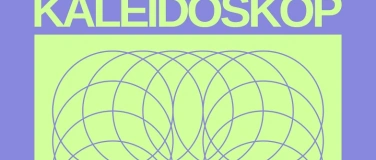 Event-Image for 'KALEIDOSKOP #7'