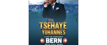 Event-Image for 'Tsehaye Yohannes Bern City'
