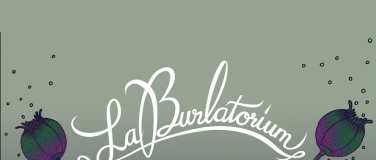 Event-Image for 'LaBurlatorium - die authentische Burlesque Show'