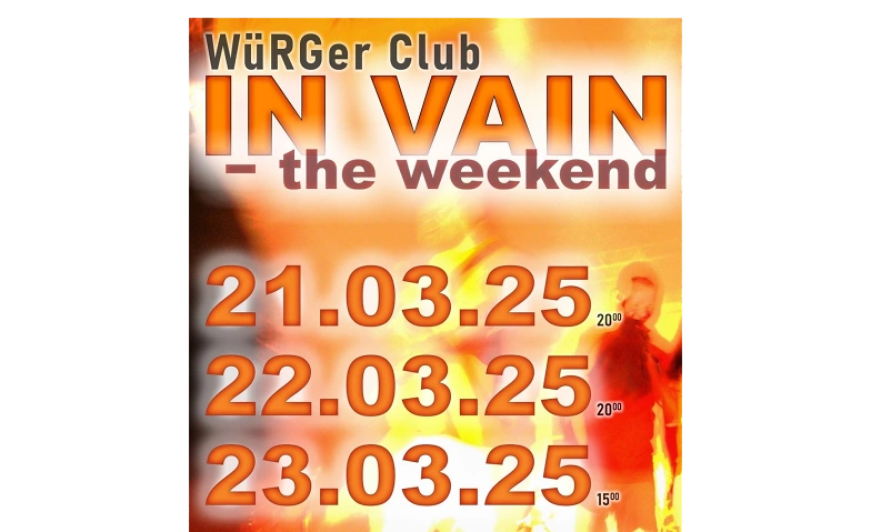 In Vain - The Weekend ${singleEventLocation} Billets